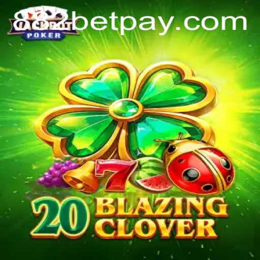 Discover the Thrills of 20BlazingClover at 882bet: A Comprehensive Guide