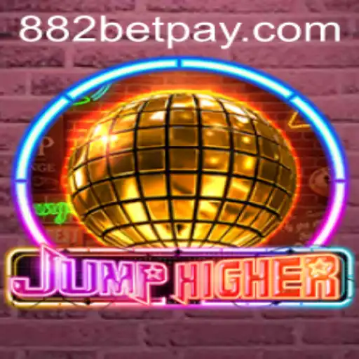 Discover the Thrilling World of JumpHigher: The Game Taking 882bet by Storm