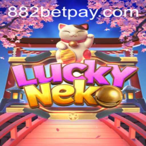 Exploring the Fascinating World of LuckyNeko and 882bet